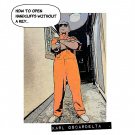 OscarDelta | HOW TO OPEN HANDCUFFS WITHOUT A KEY OscarDelta | HOW TO OPEN HANDCUFFS WITHOUT A KEY